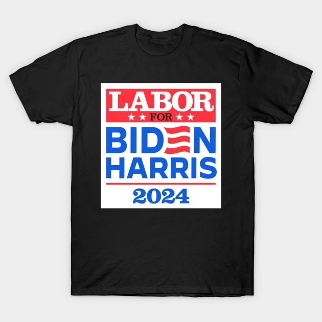 Labor For Biden 2024 T-Shirt by MotiviTees